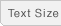 Text size